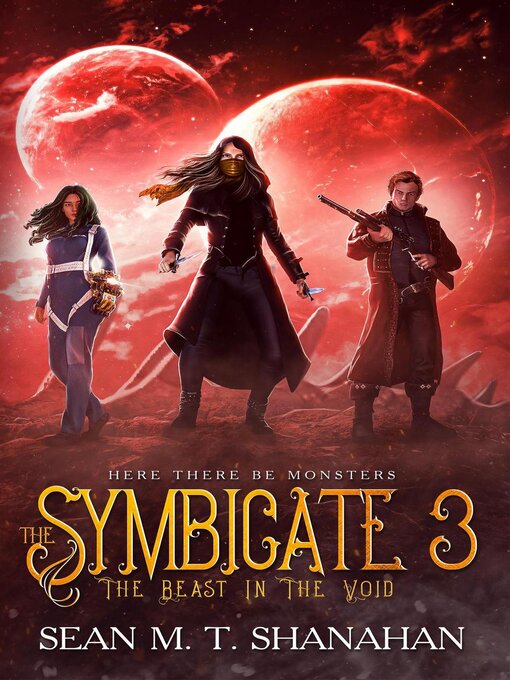 Title details for The Symbicate 3--The Beast In the Void by Sean M. T. Shanahan - Available
